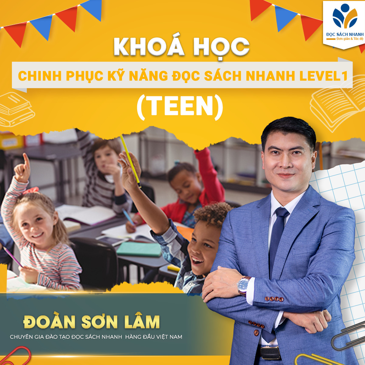 KHÓA HỌC LEVEL 1 TEEN- CHINH PHỤC KỸ NĂNG ĐỌC SÁCH NHANH CHO CON