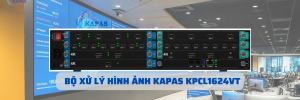 BỘ XỬ LÝ HÌNH ẢNH KAPAS KPCL-1624VT