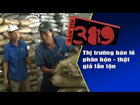 THVL | Bản tin 389 (22/11/2016): Thị trường bán lẻ phân bón - thật giả lẫn lộn THVL Tổng Hợp