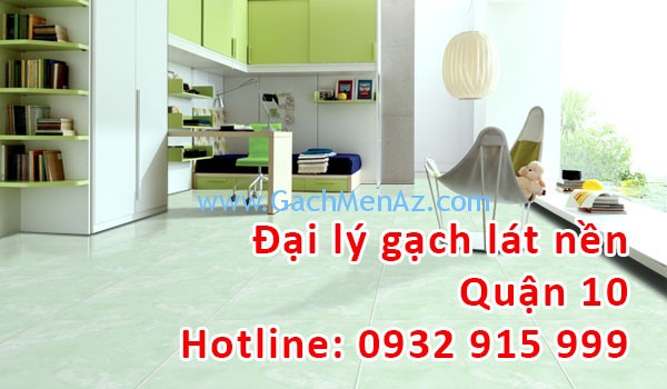 Đại lý gạch lát nền, gạch ốp tường tại Quận 10