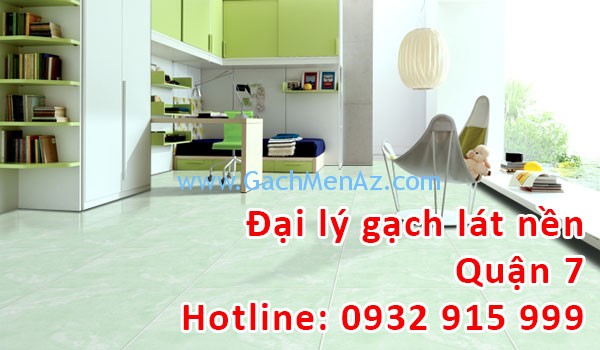 Đại lý gạch lát nền, gạch ốp tường tại Quận 7