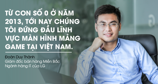 Đi lên từ con số 0, khách hàng lại khó tính, đây là cách LG Việt Nam vươn lên ngôi vị số 1 trong mảng kinh doanh khốc liệt này